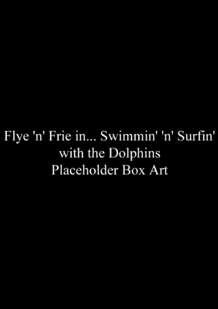 Swimmin' 'n' Surfin' with the Dolphins (GCN) Video game (sports) TBA