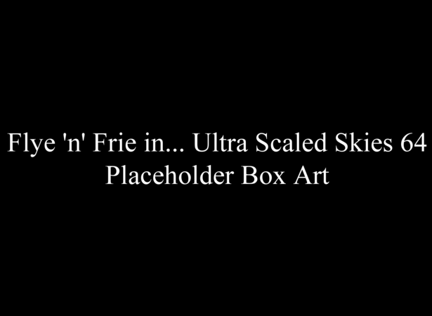 Ultra Scaled Skies 64 (N64) Video game (3D platformer) TBA